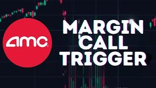 AMC STOCK UPDATE: AMC MARGIN CALL TRIGGER!