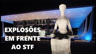 EXPLOSÕES EM FRENTE AO STF! UMA PESSOA MORTA. NOTÍCIAS AGORA.