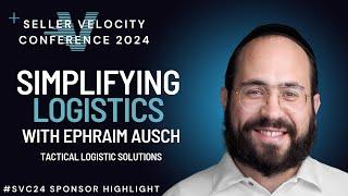 Simplifying Logistics with Ephraim Ausch