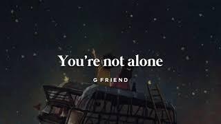 G friend - You are not alone || Sub Indo