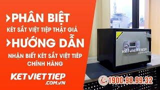 Làm Thế Nào Để Phân Biệt Két Sắt Việt Tiệp Thật Giả - Công Ty Két Sắt Việt Tiệp