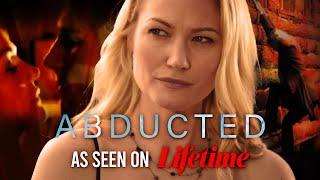 Abducted FULL MOVIE | Lifetime Thriller Movies | Andrew Walker | The Midnight Screening II