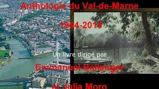 Val de Marne Anthologie 1964 - 2014 - Histoire d'un département