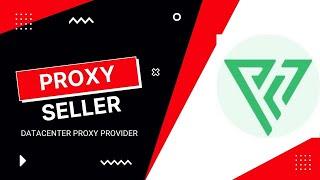 Proxy Seller Review: The Best Way to Buy Proxies