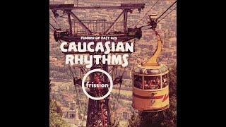 Funked Up East #25 - Caucasian Rhythms