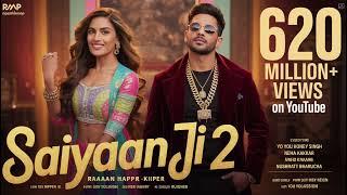Saiyaan ji 2" Yo Yo  Honey Singh | Raap king Nushrratt | Lil G, Hommie. D | Mihir G,