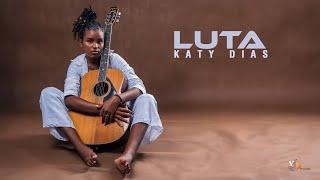 Katy Dias - Luta