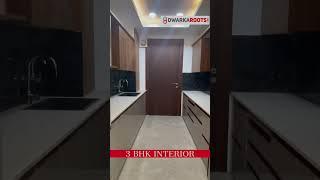 3 bhk interior #dwarkaflats #realestate #flatsindwarka #dwarkaroots #dwarkaproperty