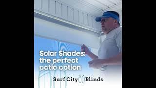 Solar Shades in Surf City, NC:  The Perfect Patio Option!