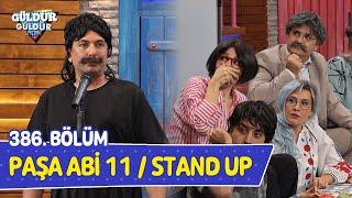 Paşa Abi 11 / Stand Up - 386. Bölüm (Güldür Güldür Show)