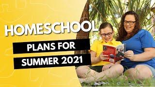 Our Summer Homeschool Plans | Homeschool Show & Tell Series