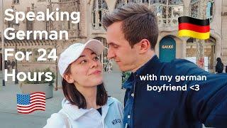 (AUF DEUTSCH VLOG) SPEAKING ONLY GERMAN w/ MY BOYFRIEND FOR 24 HOURS : American/German Couple 