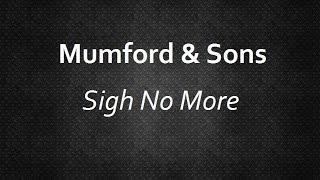 Mumford & Sons - Sigh No More [Lyrics] | Lyrics4U