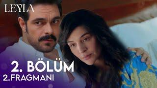 Leyla 2. Bölüm 2. Fragmanı | Gerçekler Ortaya Çıkıyor..!