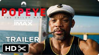 POPEYE: Live Action Movie – Full Teaser Trailer – Will Smith