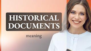 Unveiling History: The Power of Historical Documents