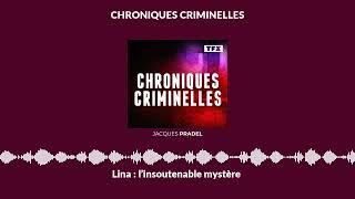 Lina : l’insoutenable mystère | Chroniques Criminelles