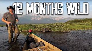 12 Months in the Wilderness: From Yukon/Alaska & Northern BC to Northern Ontario:Trek, Survive, Camp