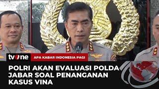 Kasus Pembunuhan Vina dan Eky, Bareskrim Polri Akan Evaluasi Polda Jabar | AKIP tvOne