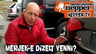 Nepper TV - Merjek-e dízelt venni?