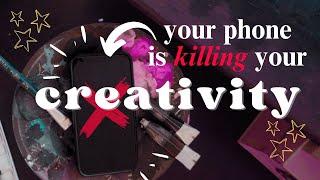 your phone KILLS your CREATIVE FOCUS | phone hacks to boost productivity | BREAK phone addiction