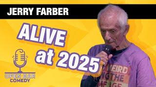 Jerry Farber | Alive at 2025 | Half Hour Comedy Special