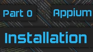 Appium Installation on Windows [Appium Tutorials]