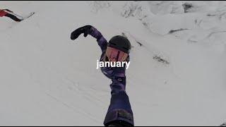 January | Snowboarding & Roadtrips