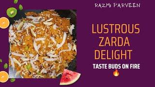 Lustrous Zarda Melody, Zarda Recipie, Radiant Rice Euphoria, Shadi wala Zarda