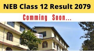 NEB Class 12 Result 2079 Latest Update | Class 12 Result Published Date| Class 12 Result 2079 News