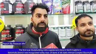 The first-ever Bodybuilding India supplement store in North Kashmir's Baramulla distric