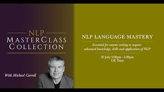 NLP Language Mastery with Michael Carroll