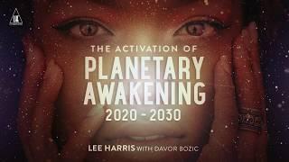 The Activation of Planetary Awakening: 2020-2030 (Channeled Message)