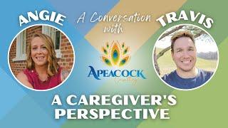 Travis // A Caregiver's Perspective