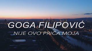 Goga Filipović - Nije ovo priča moja (Official video)