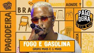 Grupo Mais e Mais - Fogo e Gasolina (Ao Vivo na Pagodeira)