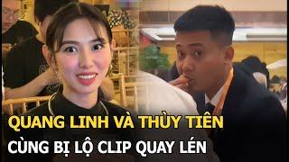 Quang Linh và Thùy Tiên cùng bị lộ clip quay lén