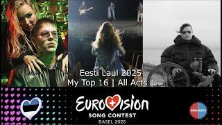 My Top 16 | Eesti Laul 2025 | Eurovision 2025