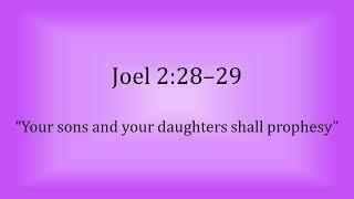 Joel 2:28-29 - “Your sons and your daughters shall prophesy” - Scripture Song