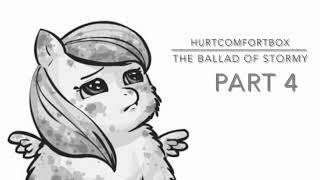 Fluffy Pony Abuse”The Ballad of Stormy” part 4 (story by HurtComfortBox, voiceover by gayroommate)