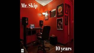 Mr. Skip "10 Years" {Full EP}