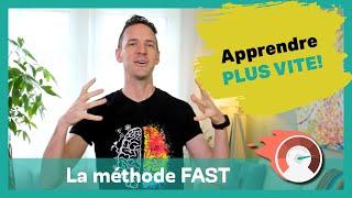 Comment apprendre plus rapidement - méthode FAST