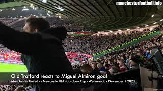 Manchester Utd and Newcastle Utd fans react to Miguel Almiron goal at Old Trafford in Carabao Cup 4K