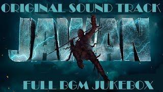 JAWAN - Full OST BGM Jukebox | JAWAN OST | SRK | Nayanathra | Anirudh Ravichander  | Atlee