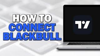 How To Connect Blackbull To Tradingview (Easiest Way)​​​​​​​