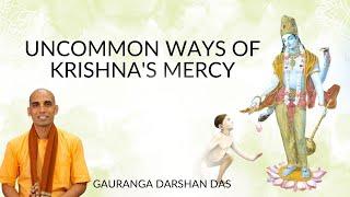 UNCOMMON WAYS OF KRISHNA'S MERCY | ISKCON Sydney | Gauranga Darshan Das