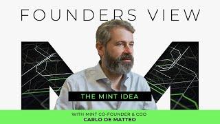 Founders View: The MINT Idea | Carlo De Matteo