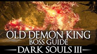 Old Demon King / Boss Guide / Dark Souls 3 / Simple Strategy / Walkthrough