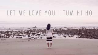 Let me love you / tum hi ho from vidya vox full video