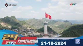 24h Chuyển động 21-10-2024 | Tin tức hôm nay | TayNinhTVEnt